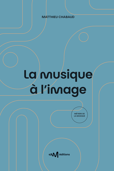 Picture of La musique à l'image (2e édition)