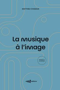 Picture of La musique à l'image (2e édition)