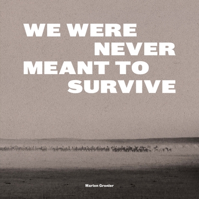 Image de We Were Never Meant To Survive - Nous n'étions pas censées s