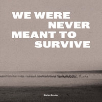 Image de We Were Never Meant To Survive - Nous n'étions pas censées s