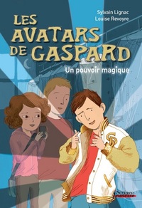 Picture of Les avatars de Gaspard. Un pouvoir magique