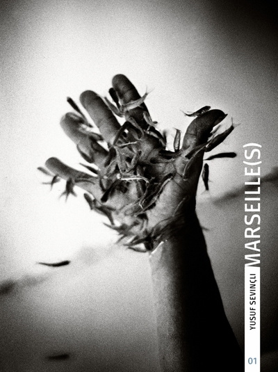 Image de MARSEILLE(S) - YUSUF SEVINCLI