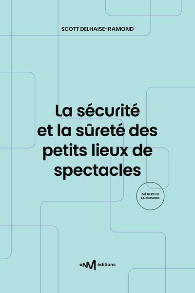 Image de La sécurité et la sûreté des petits lieux de spectacles (3e édition)
