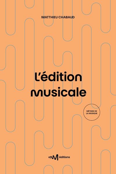 Picture of L'édition musicale (3e édition)