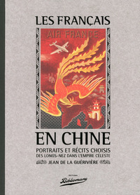 Image de Les Français en Chine, portraits et récits choisis des longs-nez dans l'Empire Céleste