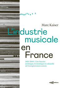 Image de L’industrie musicale en France (1850-2000)