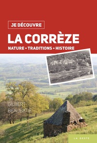Image de JE DECOUVRE LA CORREZE (GESTE)