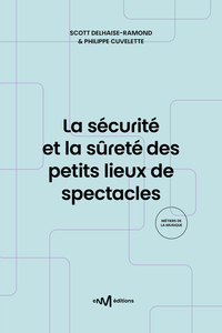 Picture of La sécurité et la sûreté des petits lieux de spectacles (2e édition)