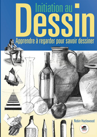 Picture of Initiation au dessin : apprendre à regarder pour savoir dessiner
