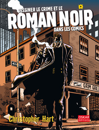 Picture of Dessiner le crime et le roman noir dans les comics