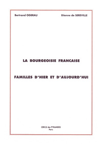 Image de La Bourgeoisie Française - Familles d'hier et d'aujourd'hui