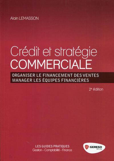 Picture of CREDIT ET STRATEGIE COMMERCIALE   ORGANISER LE FINANCEMENT DES VENTES   MANAGER
