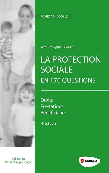 Picture of LA PROTECTION SOCIALE EN 170 QUESTIONS   DROITS PRESTATIONS BENEFICIAIRES