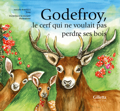 Picture of Godefroy,  le cerf qui ne voulait pas perdre ses bois