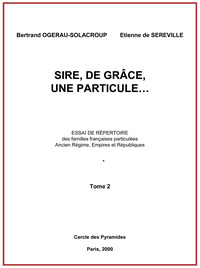 Picture of Sire, de grâce, une Particule Tome B