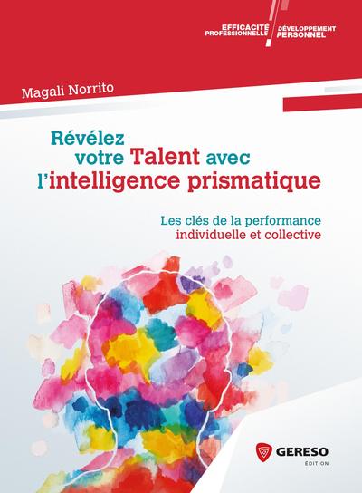 Picture of REVELEZ VOTRE TALENT AVEC L INTELLIGENCE PRISMATIQUE