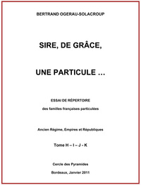 Image de Sire, de grâce, une Particule Tome H-I-J-K