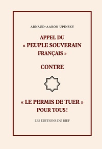 Image de Appel du  « peuple souverain français » contre « le permis de tuer » pour tous !