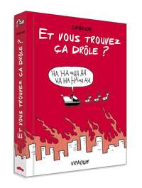 Picture of Et vous trouvez ça drôle ?