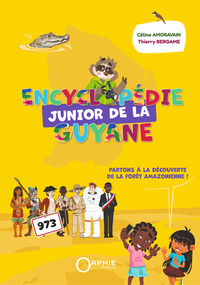 Image de ENCYCLOPEDIE JUNIOR DE LA GUYANE