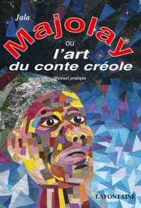 Picture of Majolay ou L'art du conte créole - écrire et dire des contes créoles