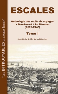 Image de Escales - anthologie des récits de voyages à Bourbon et à la Réunion, 1612-1947