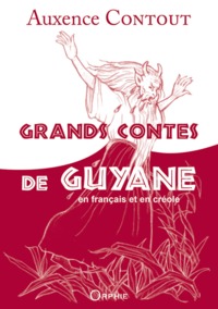 Image de Grands contes de Guyane en français et en créole