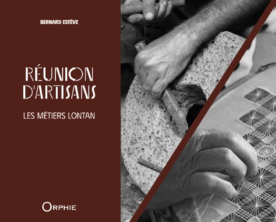 Image de REUNION D'ARTISANS : LES METIERS LONTAN.