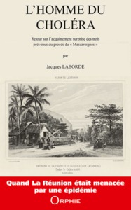 Image de L'homme du choléra - retour sur l'acquittement surprise des trois prévenus du procès du "Mascareignes"