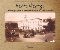 Picture of HENRI GEORGI : PHOTOGRAPHE A  EXCURSIONNISTE A  (1852-1891)