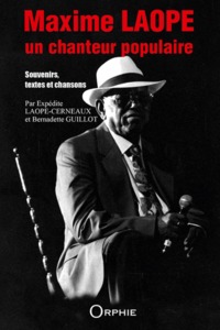Picture of Maxime Laope, un chanteur populaire - souvenirs, textes et chansons