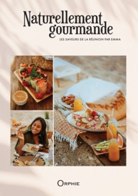 Picture of Naturellement gourmande - les saveurs de la Réunion par Emma