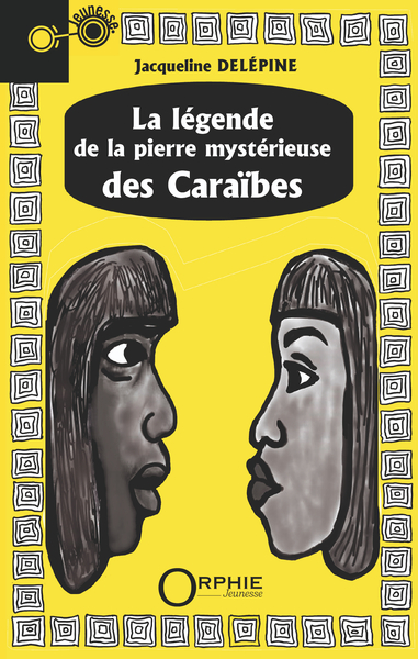 Picture of LA LEGENDE DE LA PIERRE MYSTERIEUSE DES CARAIBES