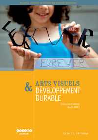 Picture of Arts visuels & développement durable - cycles 1, 2, 3 & collège