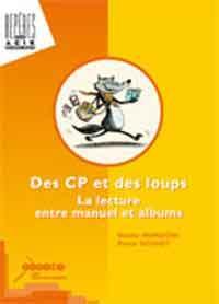 Image de Des CP et des loups - la lecture entre manuel et albums