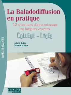 Picture of La baladodiffusion en pratique - 12 situations d'apprentissage en langues vivantes, collège-lycée