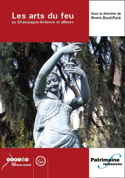 Picture of Les arts du feu en Champagne-Ardenne et ailleurs
