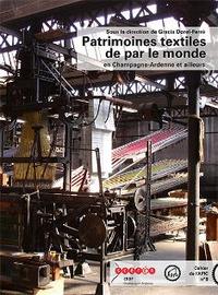 Picture of Patrimoines textiles de par le monde - [en Champagne-Ardenne et ailleurs]