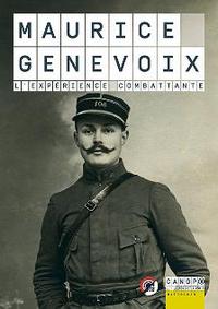 Picture of MAURICE GENEVOIX - L'EXPERIENCE COMBATTANTE