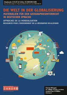 Picture of Die Welt in der Globalisierung - Materialien für den Geographieunterricht in deutscher Sprache