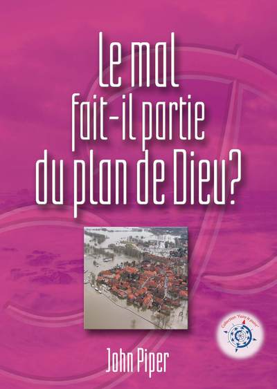 Image de Le mal fait-il partie du plan de Dieu?