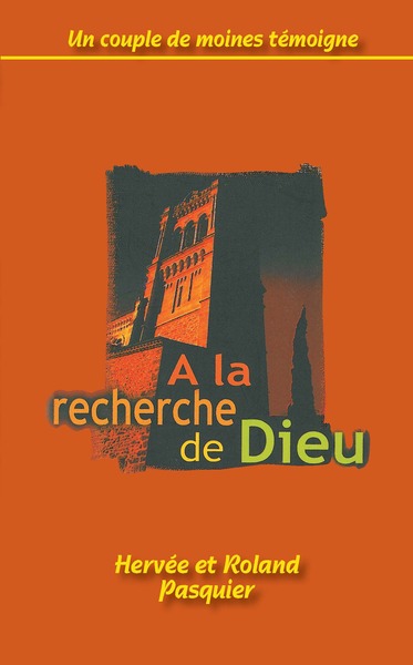 Image de A la recherche de Dieu : Un couple de moines témoigne