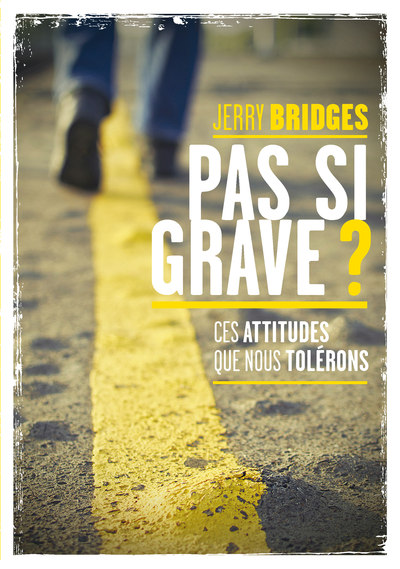 Image de Pas si grave? : Ces attitudes que nous tolérons