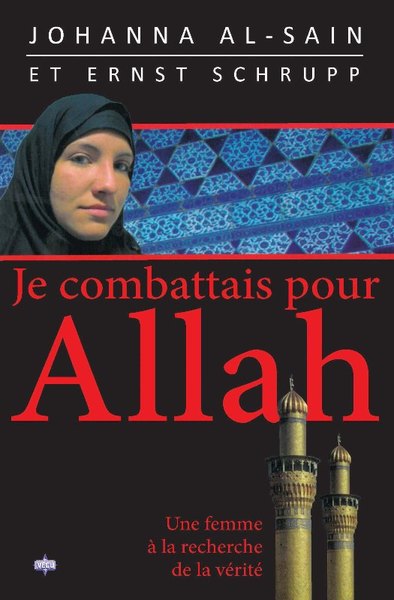 Image de Je combattais pour Allah. : Une femme à la recherche de la vérité