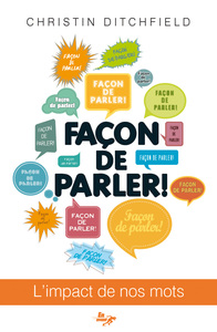 Image de Façon de parler! : L'impact de nos mots