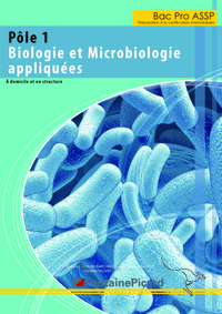 Picture of BAC PRO ASSP - POLE 1 BIOLOGIE ET MICROBIOLOGIE APPLIQUEES