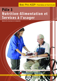 Picture of POLE 3 - NUTRITION ALIMENTATION ET SERVICES A L'USAGER 1ERE ET TALE BAC PRO ASSP