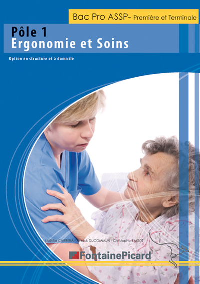 Picture of POLE 1 ERGONOMIE ET SOINS 1ERE ET TERMINALE BAC PRO ASSP