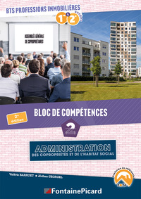 Picture of BLOC DE COMPETENCES 2 : ADMINISTRATION DES COPRO ET DE L'HABITAT SOCIAL BTS PROFESSIONS IMMOBILIERES
