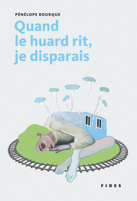 Picture of Quand le huard rit, je disparais